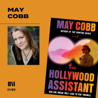 Episode 298: May Cobb Explores Secrets, Lies, and Murder in Novel The Hollywood Assistant