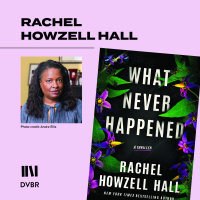 Episode 252: Latest Rachel Howzell Hall Crime Novel Addresses Trauma, Rage, and Race