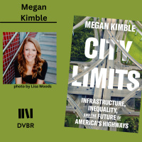 Episode 301: Megan Kimble Examines The Impact of Urban Highways in Texas