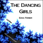 Dancing Girls, The by FERBER, Edna
