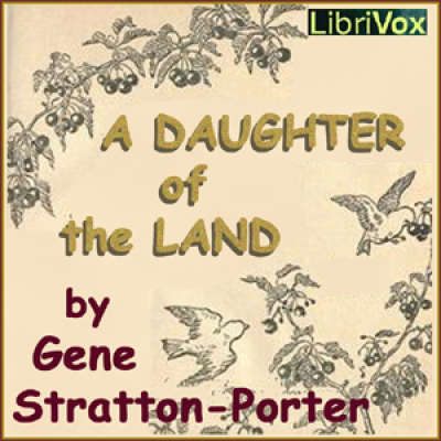 Daughter of the Land, A by STRATTON-PORTER, Gene