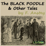 Black Poodle and Other Tales, The by ANSTEY, F.