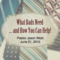 What Dads Need... and How You Can Help