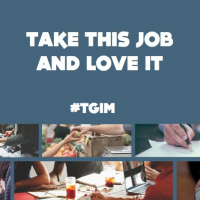 Take this Job and Love it