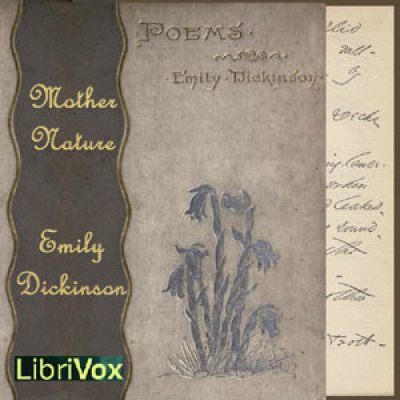 Mother Nature (Dickinson) by DICKINSON, Emily