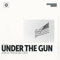 One Nation, Under the Gun