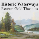 Historic Waterways by THWAITES, Reuben Gold