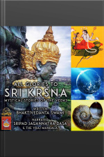 All Glories To Sri Krsna Mystical Stories Of The Vedas