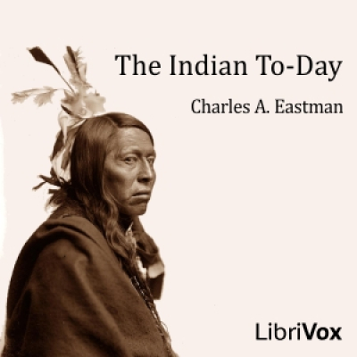 Indian To-day, The by EASTMAN, Charles Alexander