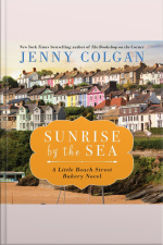 Sunrise By The Sea: A Little Beach Bakery Novel
