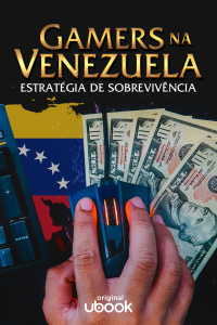Gamers en Venezuela - Estrategia de supervivencia