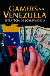 Gamers na Venezuela - Estratégia de sobrevivência 