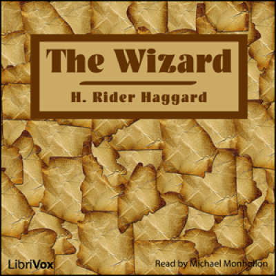 Wizard, The by HAGGARD, H. Rider