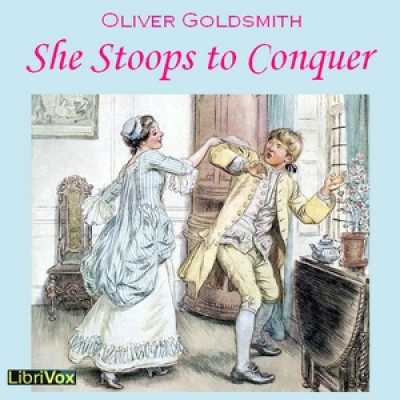 She Stoops to Conquer by GOLDSMITH, Oliver