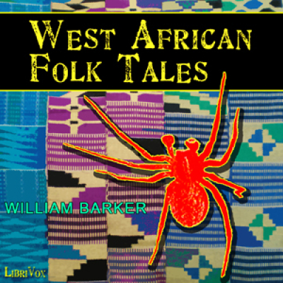 West African Folk Tales by BARKER, William H.