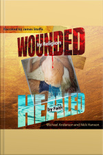 Wounded By Religion Healed By Faith