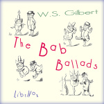 Bab Ballads, The by GILBERT, W. S.