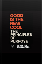 Good Is The New Cool: Principles Of Purpose