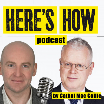 Heres How ::: Irelands Political, Social And Current Affairs Podcast