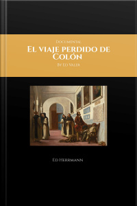 El Viaje Perdido De Colón: El Ultimo Viaje De Cristóbal Colón