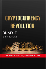 Cryptocurrency Revolution Bundle, 2 In 1 Bundle: Cryptocurrency Mining And New Wealth