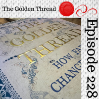 Unraveling Podcast - Book Club: The Golden Thread - Diamonds And The Ruff (Part 1)