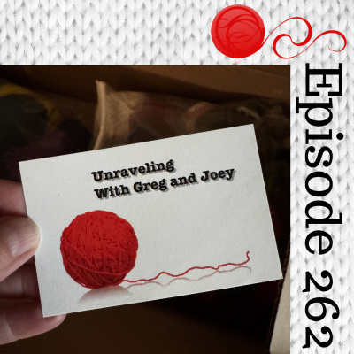 Unraveling With Greg And Joey