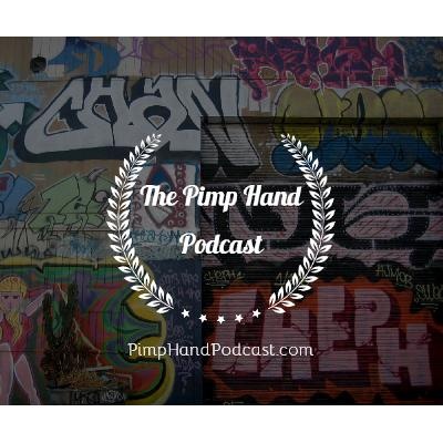 Pimp Hand Podcast
