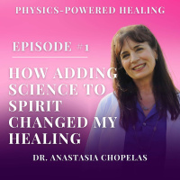 How I Discovered Adding Physics to Healing Transformed Results without Compromising Its Essence