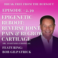 Epigenetic Reboot: Reverse Joint Pain  regrow cartilage