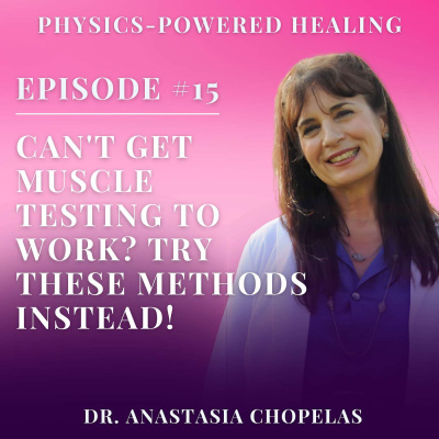 Scientific Healing With Dr. Anastasia Chopelas