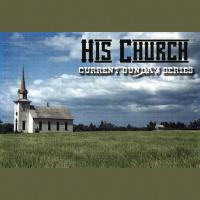 His Church Week 8: Church Leadership - Audio