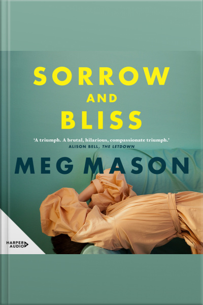 Sorrow And Bliss: The Instant Sunday Times Bestseller