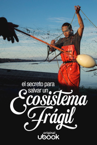 El secreto para salvar un ecosistema frágil