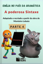 Emília no país da gramática - parte 4 - A poderosa Sintaxe