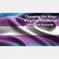 Changing our Ways / Weighing the Change - 11/20/22 - Audio