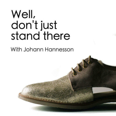 Well Dont Just Stand There