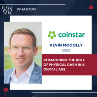 Coinstar CEO, Kevin McColly - Reimagining The Role Of Physical Cash In A Digital Age