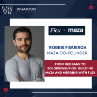 Flex  Mazas Robbie Figueroa - From Neobank to Solopreneur OS: Building Maza and Merging with Flex