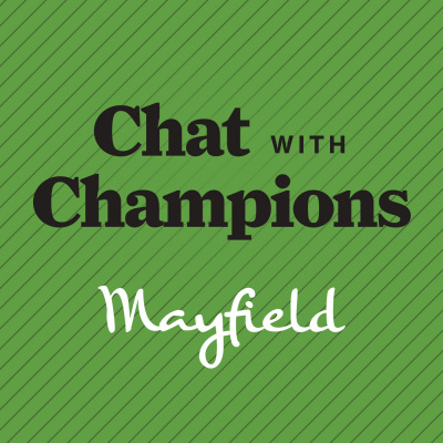 Mayfield Chat With Champions