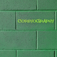 COREYOGRAPHY | HARD SPRING