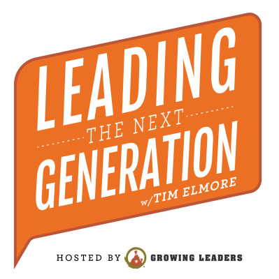 Leading The Next Generation With Tim Elmore