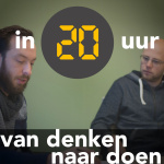In 20 Uur. Van Denken Naar Doen