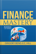 Finance Mastery Bundle: 2 In 1 Bundle, Lords Of Finance And Wisdom Of Finance