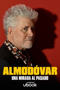 Almodóvar - Una mirada al pasado