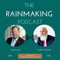 TRP 277: [Legal] Overcoming Pitfalls to Becoming a Rainmaker with Rudhir Krishtel