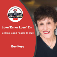 Love Em or Lose Em: Getting Good People to Stay