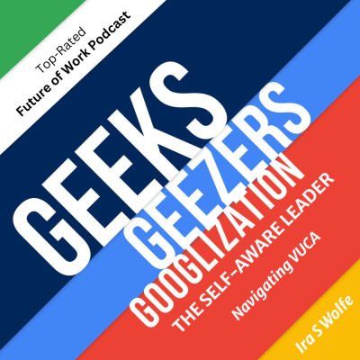 Geeks Geezers And Googlization Podcast