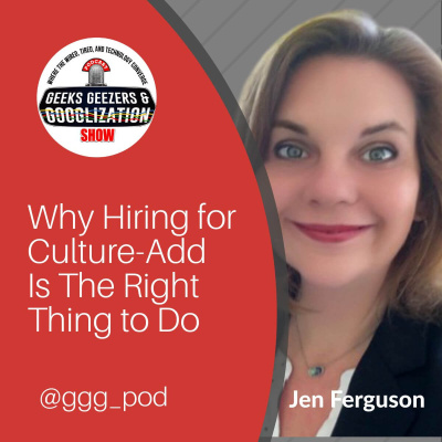 Geeks Geezers And Googlization Podcast