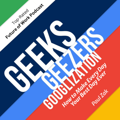 Geeks Geezers And Googlization Podcast